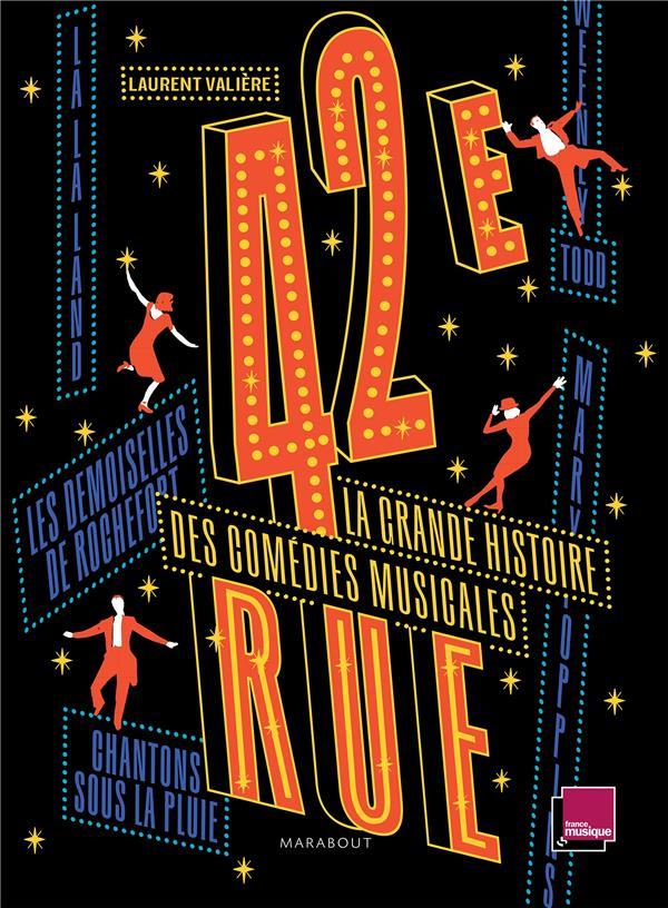 42e rue. La grande histoire des comédies musicales