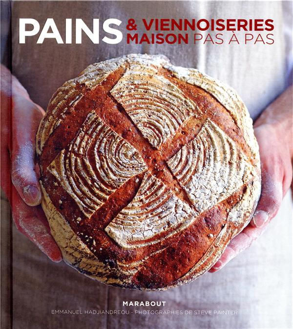 Pains & viennoiseries maison pas à pas