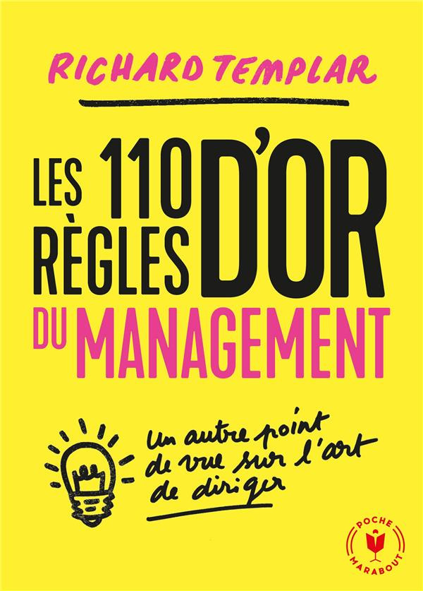 Les 110 règles d'or du management. Un autre point de vue sur l'art de diriger