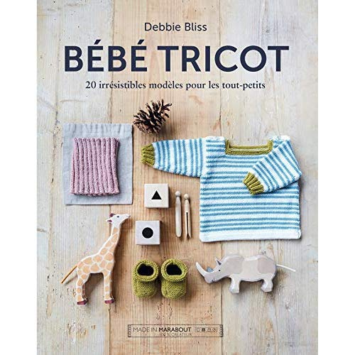 Bébé tricot. 20 irrésistibles modèles pour les tout-petits