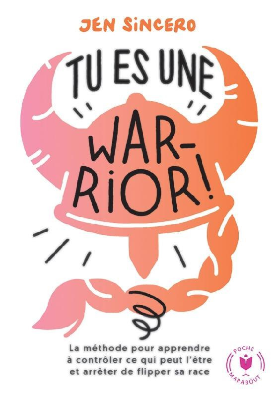 Tu es une warrior !