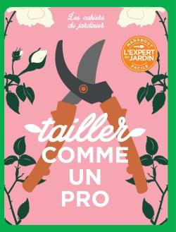 Tailler comme un pro