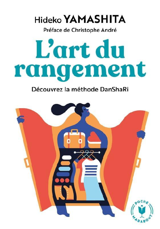 L'art du rangement. Découvrez la méthode Danshari