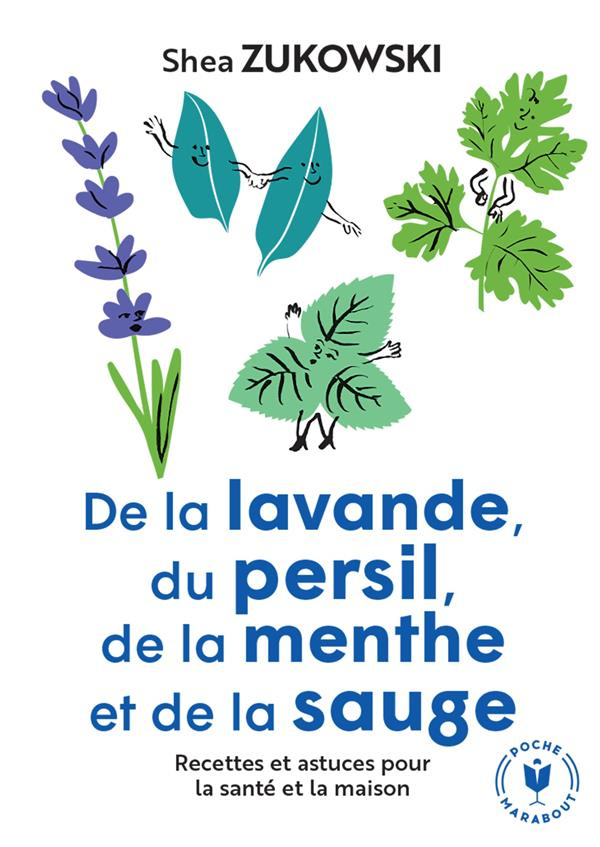 De la lavande, du persil, de la menthe et de la sauge