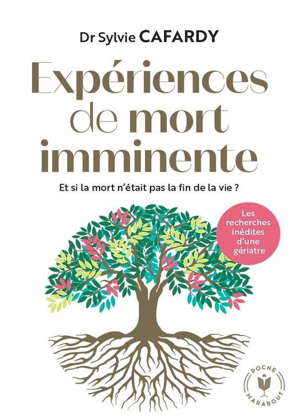 Expérience de mort imminente. Le témoignage inédit d'une gériatre