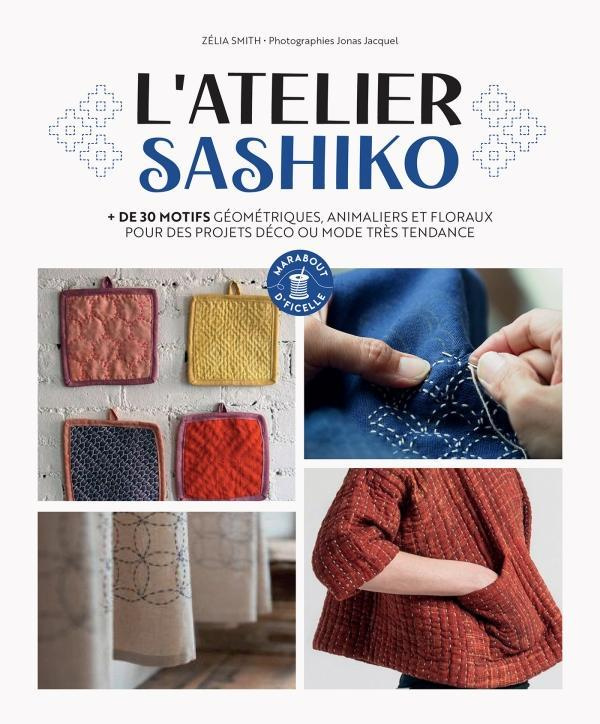 L'atelier Sashiko.   de 20 projets de broderie japonaise ultra simple