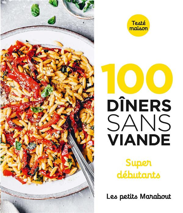 100 dîner sans viande. Super débutants