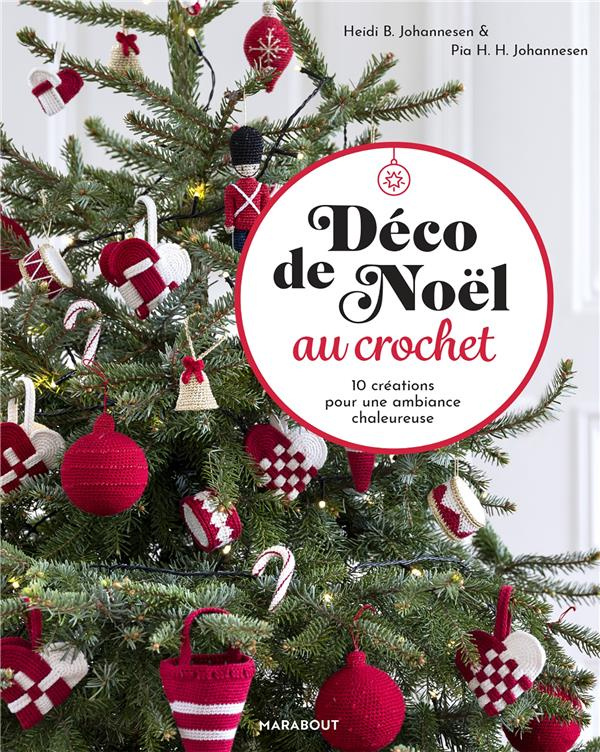 Déco de Noël au crochet. 10 créations pour une ambiance chaleureuse