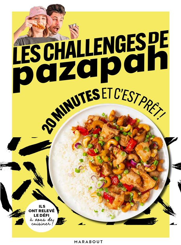 20 minutes et c'est prêt. Les challenges de Pazapah