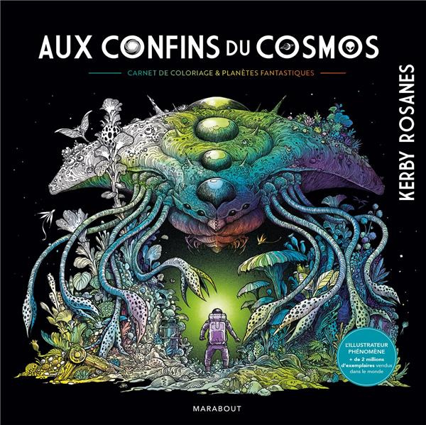Aux confins du cosmos. Carnet de coloriage & planètes fantastiques