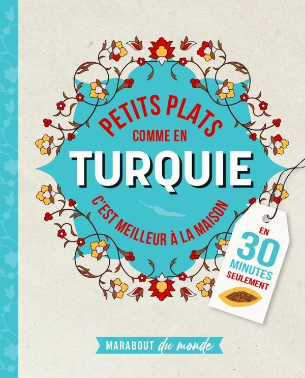 Petits plats comme en Turquie. C'est meilleur à la maison