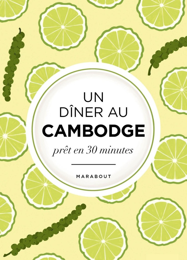 Un dîner au Cambodge prêt en 30 minutes