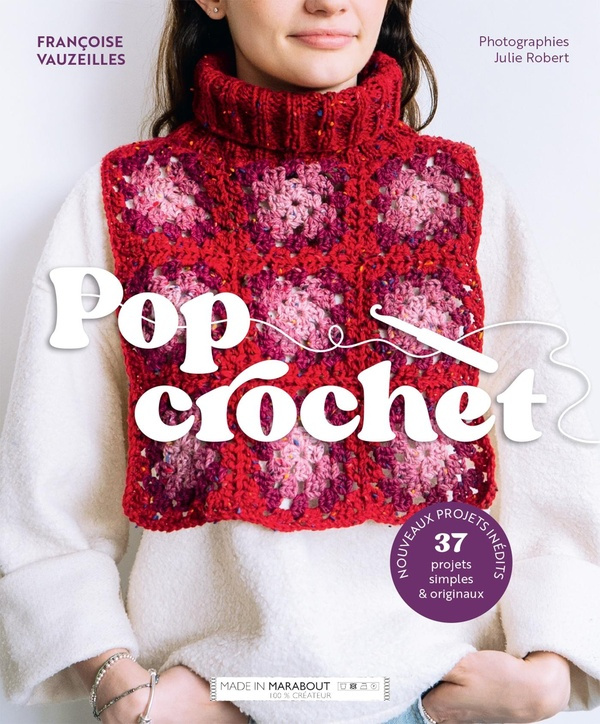 Pop crochet. 37 projets simples & originaux