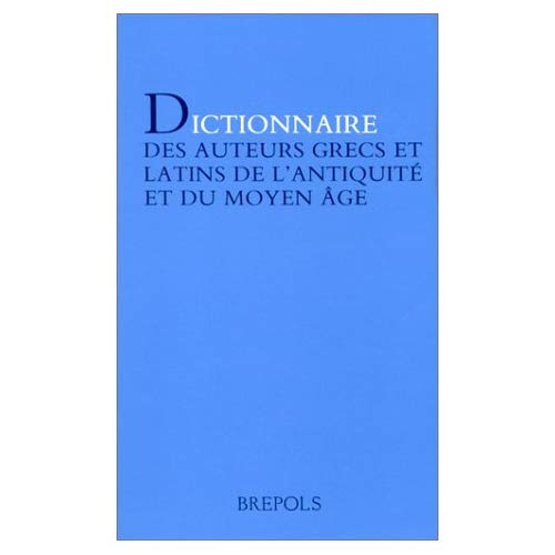 DICTIONNAIRE DES AUTEURS GRECS ET LATINS