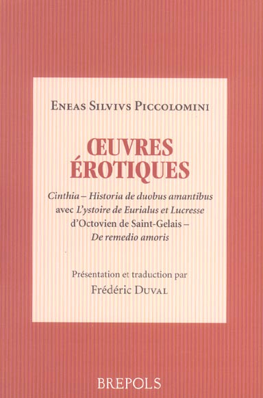 Oeuvres érotiques. Cinthia, Historia de duobus amantibus avec L'ystoire de Eurialus et Lucresse d'Oc