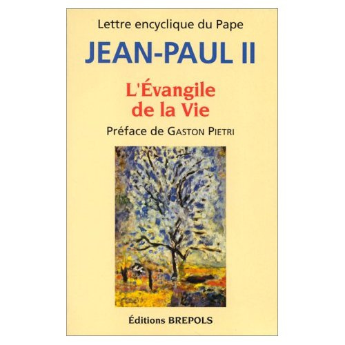 LETTRE ENCYCLIQUE DU PAPE - L'EVANGILE DE LA VIE BREPOLS
