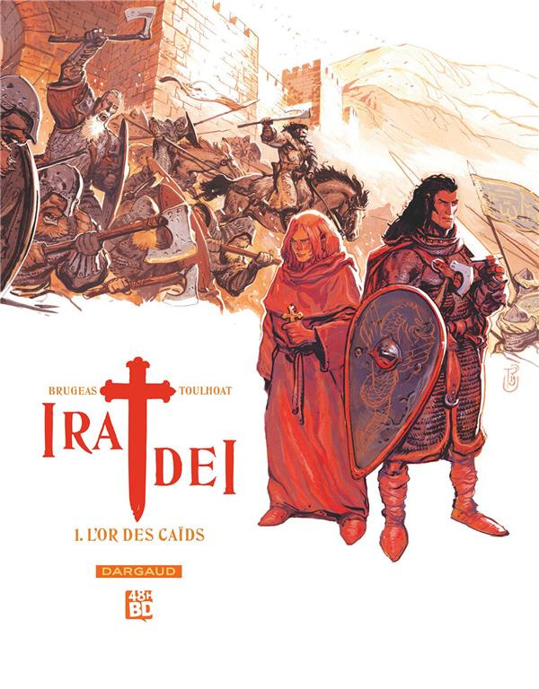 Ira Dei - 48h BD/01/L'or des caïds