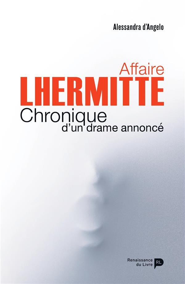 Affaire Lhermitte, comment juger l'impensable ? Chronique d'un drame annoncé