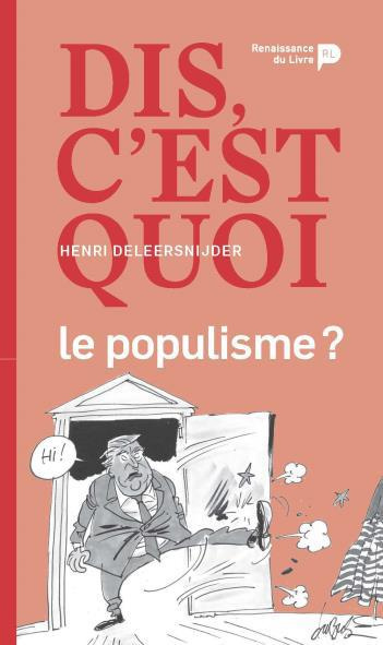 Dis, c'est quoi le populisme ?