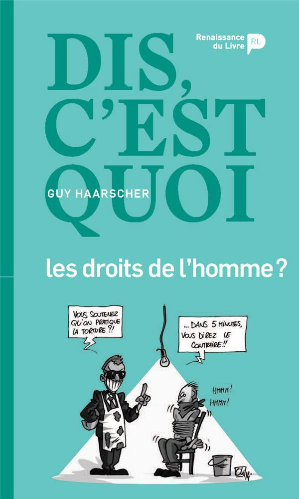 Dis, c'est quoi les droits de l'homme ?