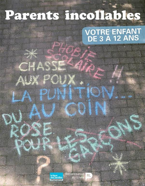 Parents incollables. Votre enfant de 3 à 12 ans