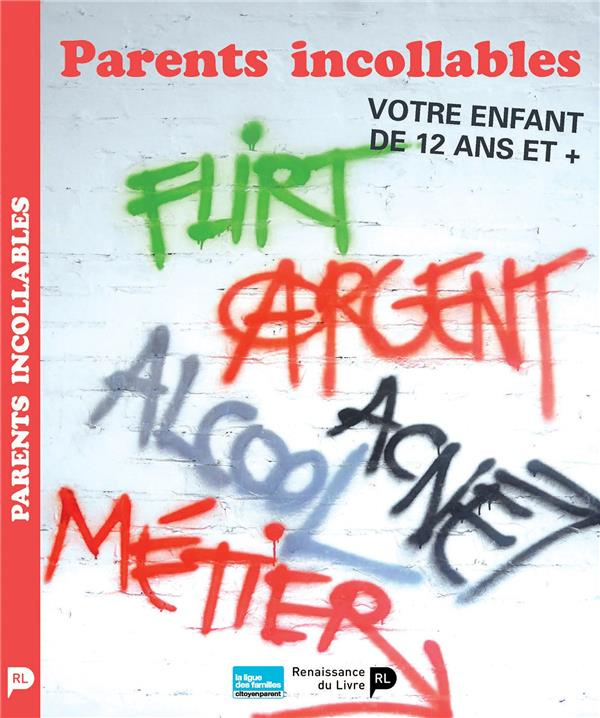 Parents incollables. Votre enfant de 12 ans et plus