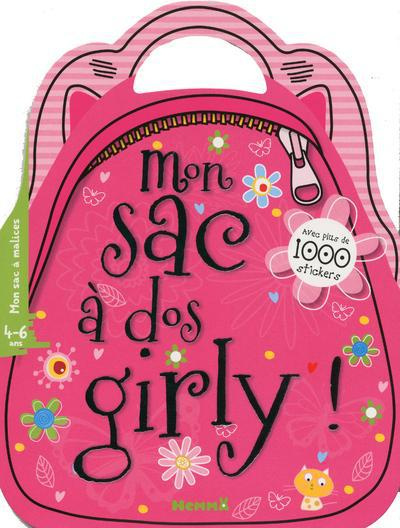 Mon sac à dos girly ! 4-6 ans. Avec plus de 1000 stickers