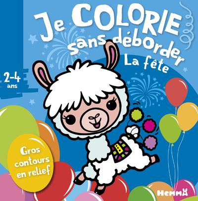 Je colorie sans déborder La fête