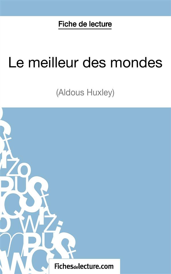 Le meilleur des mondes. Analyse complète de l'oeuvre