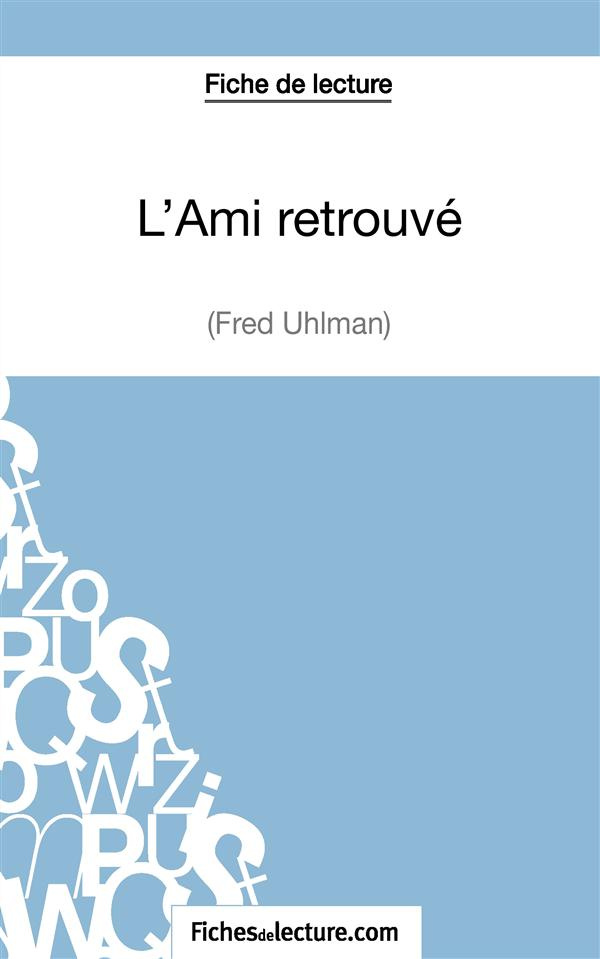 L'ami retrouvé. Analyse complète de l'oeuvre