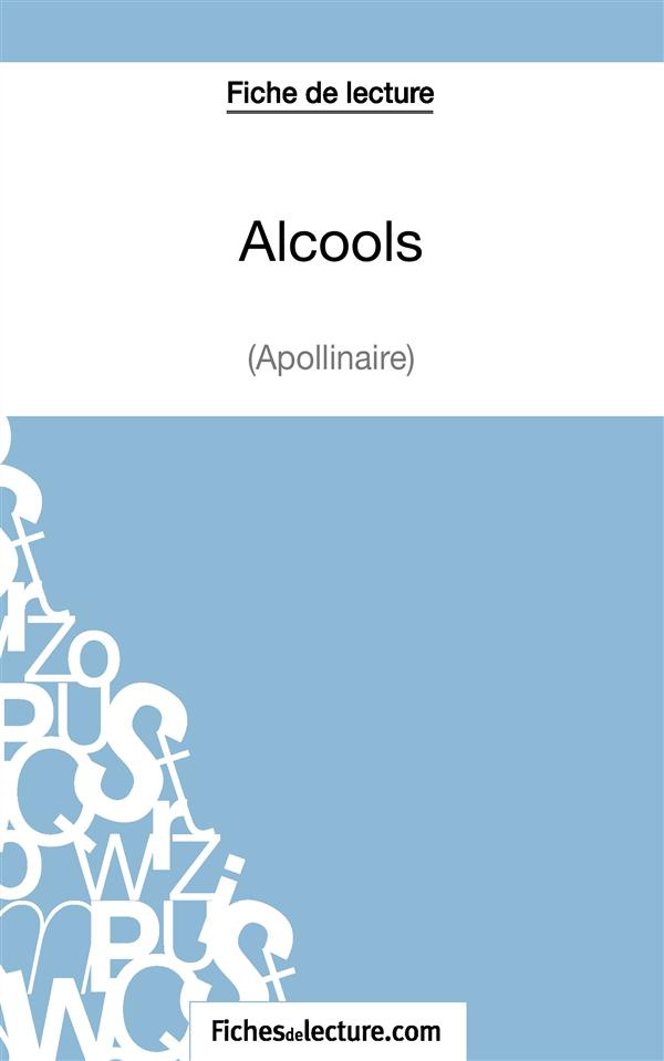 Alcools. Analyse complète de l'oeuvre