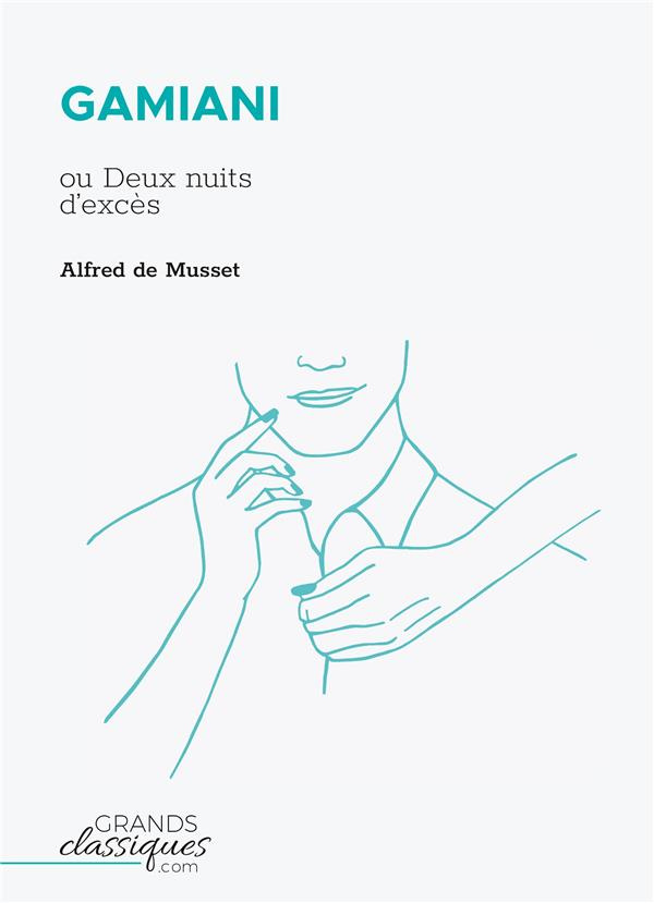 Gamiani. Ou Deux nuits d'excès