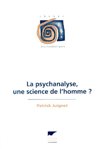 La psychanalyse, une science de l'homme ?