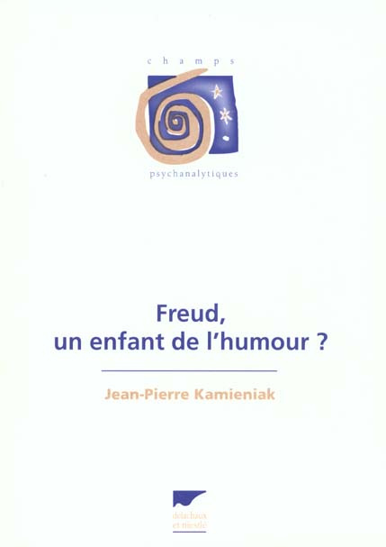 Freud, un enfant de l'humour ?