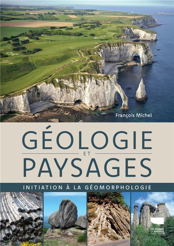 Géologie et paysages. Initiation à la géomorphologie