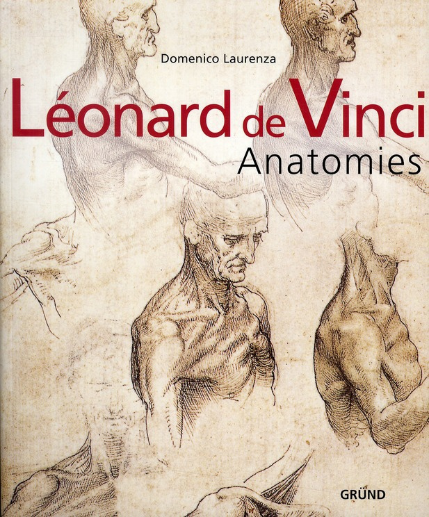 Léonard de Vinci. Anatomies