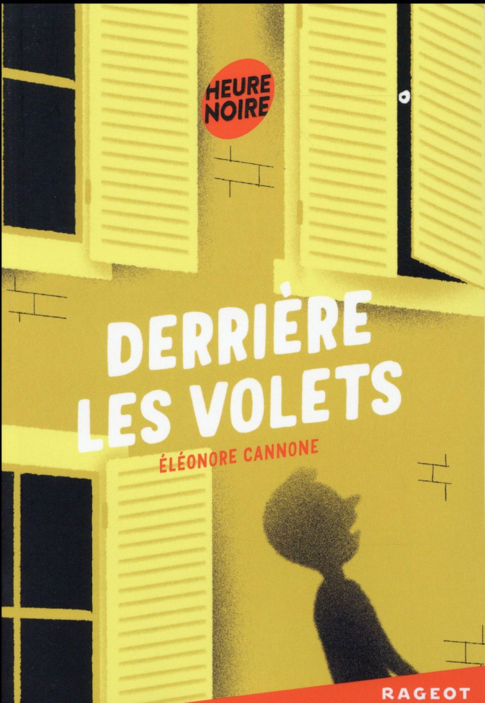 DERRIERE LES VOLETS