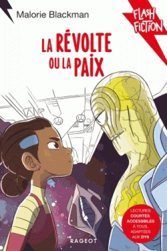La révolte ou la paix [ADAPTE AUX DYS