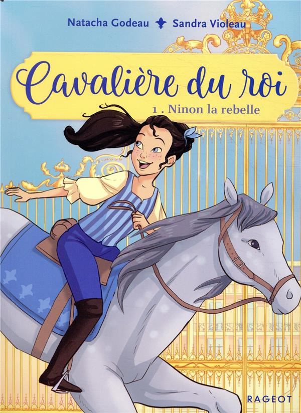 Cavalière du roi Tome 1 : Ninon la rebelle
