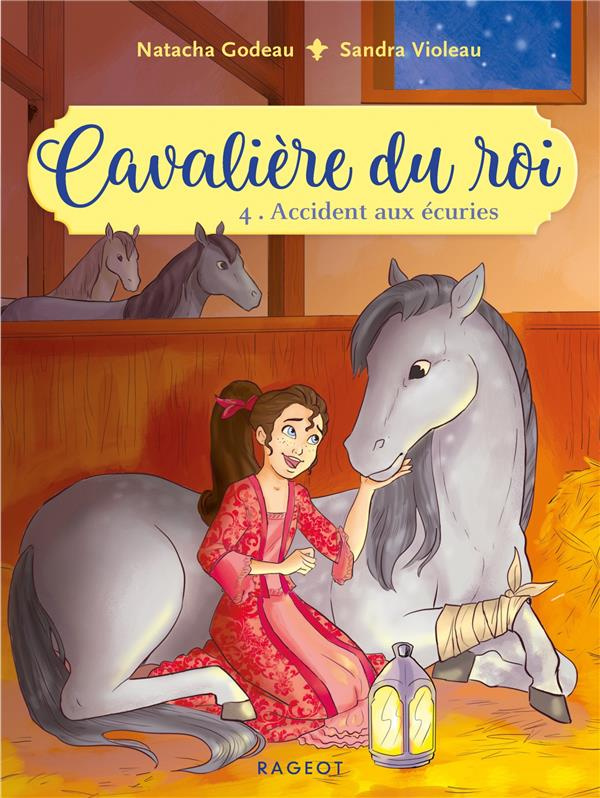 Cavalière du roi Tome 4 : Accident aux écuries