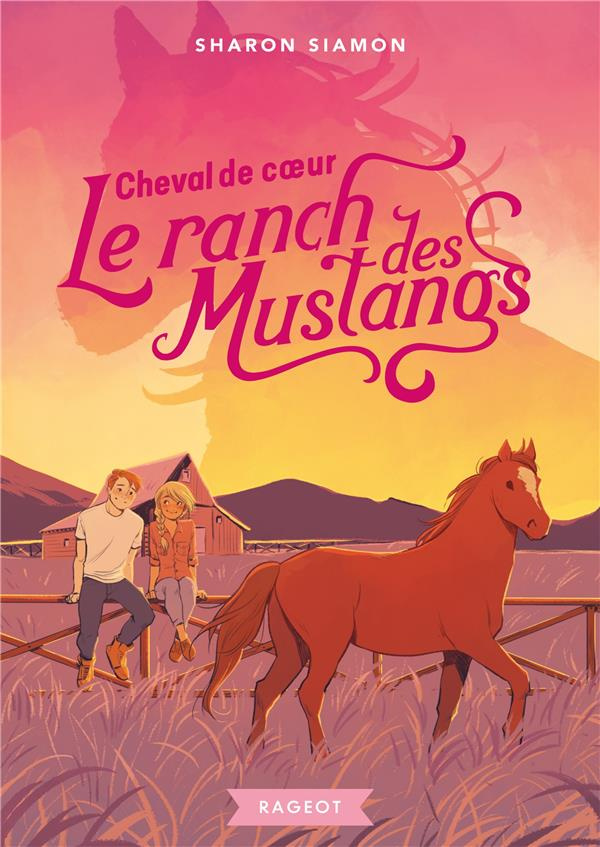 Le ranch des mustangs Tome 8 : Cheval de coeur