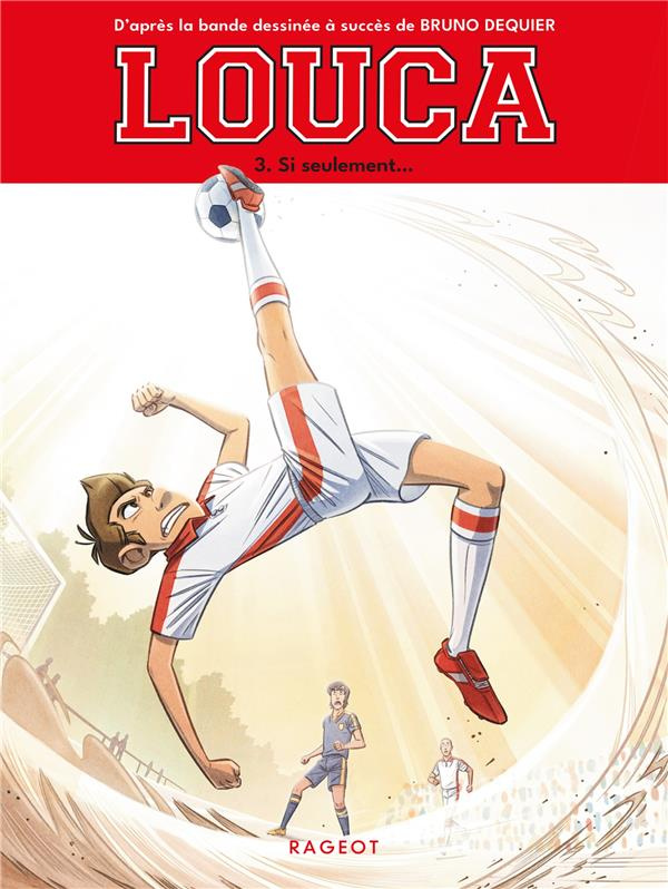 Louca Tome 3 : Si seulement...