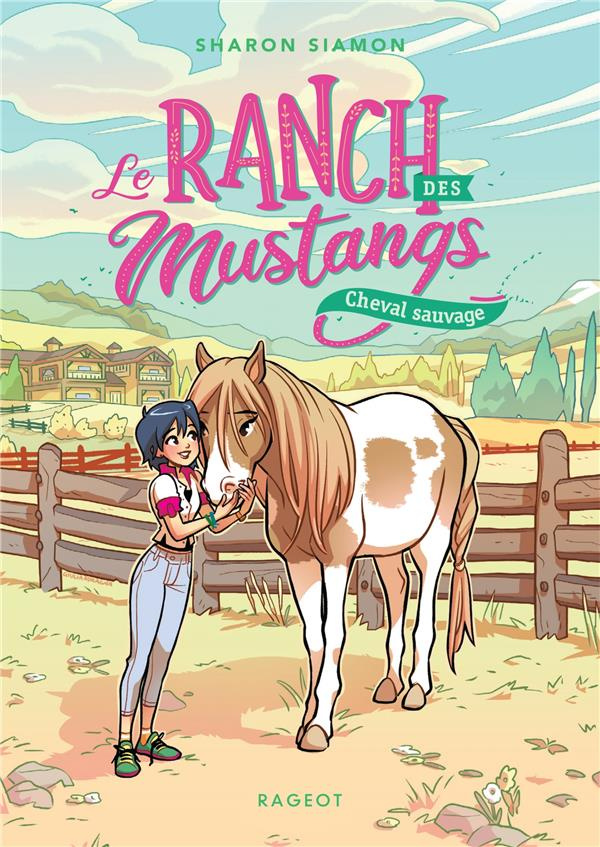 Le ranch des mustangs Tome 4 : Cheval sauvage