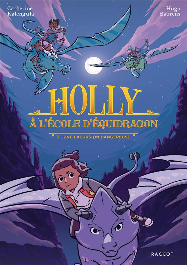 Holly à l'école d'équidragon Tome 2 : Une excursion dangereuse