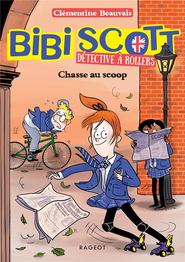 Bibi Scott détective à rollers Tome 1 : Chasse au scoop