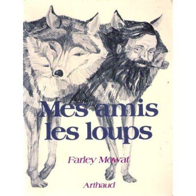 MES AMIS LES LOUPS - TRADUIT DE L'ANGLAIS