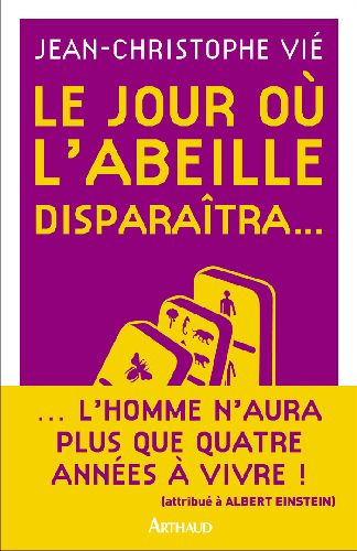 Le jour où l'abeille disparaîtra...