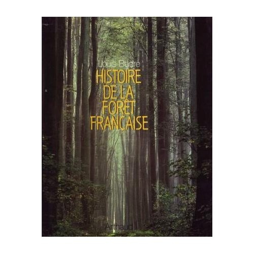 HISTOIRE DE LA FORET FRANCAISE
