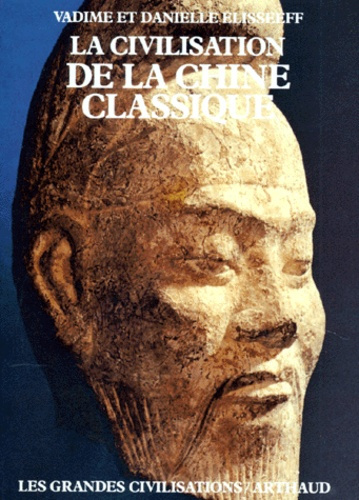 La Civilisation de la Chine classique