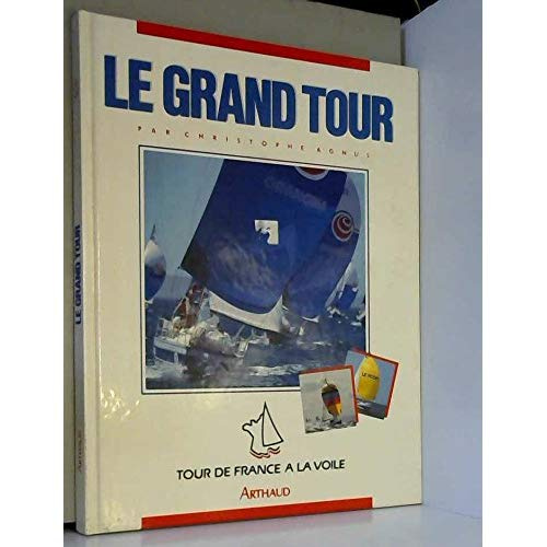 GRAND TOUR TOUR DE FRANCE A LA VOILE 1987 (LE)